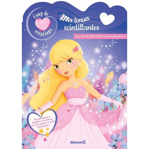 COUP DE COEUR CREATIONS - MES TENUES SCINTILLANTES- AVEC PLUS DE 500 STICKERS REPOSITIONNABLES !