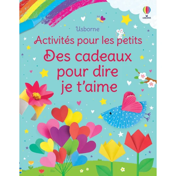 DES CADEAUX POUR DIRE JE T'AIME - ACTIVITES POUR LES PETITS - DES 3 ANS