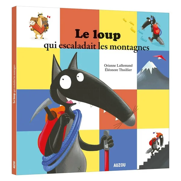 LE LOUP QUI ESCALADAIT LES MONTAGNES