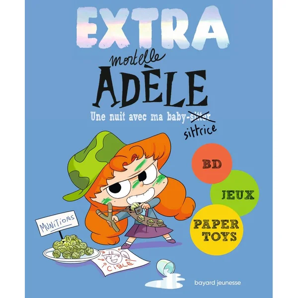 LIVRE EXTRA MORTELLE ADELE TOME 1 - UNE NUIT CHEZ MA BABYSITTRICE
