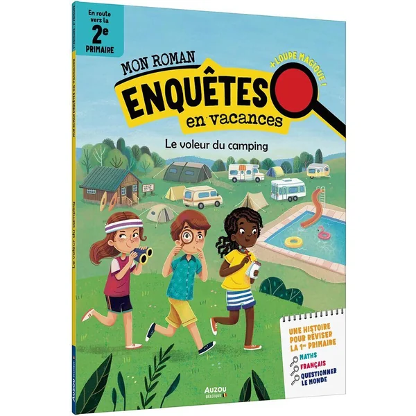 MON ROMAN POUR REVISER - MES ENQUETES EN 1ER PRIMAIRE - LE VOLEUR DU CAMPING