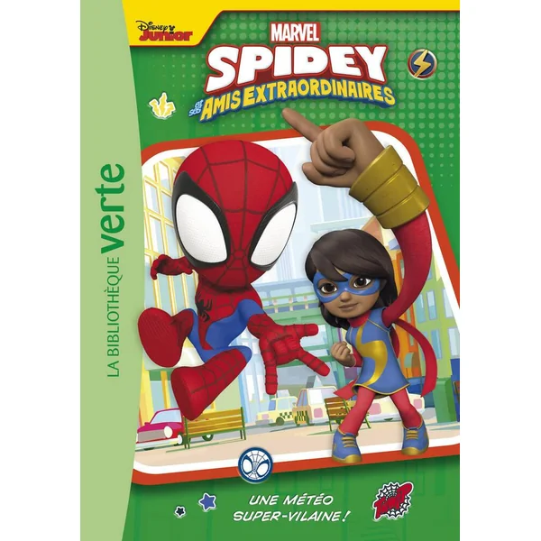 SPIDEY ET SES AMIS EXTRAORDINAIRES TOME 05 - UNE METEO SUPER-VILAINE !